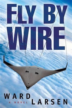 [Jammer Davis 01] • Fly by Wire · A Novel